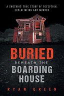Image for "Buried Beneath the Boarding House"
